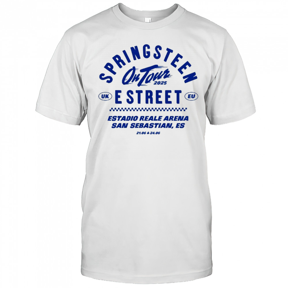 Bruce Springsteen On Tour 2025 Estreet UK EU Estadio Reale Arena San Sebastian Es 21 06 & 24 06 T-Shirt