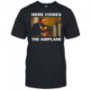 Bruh Tees Here Comes The Airplane T-Shirt