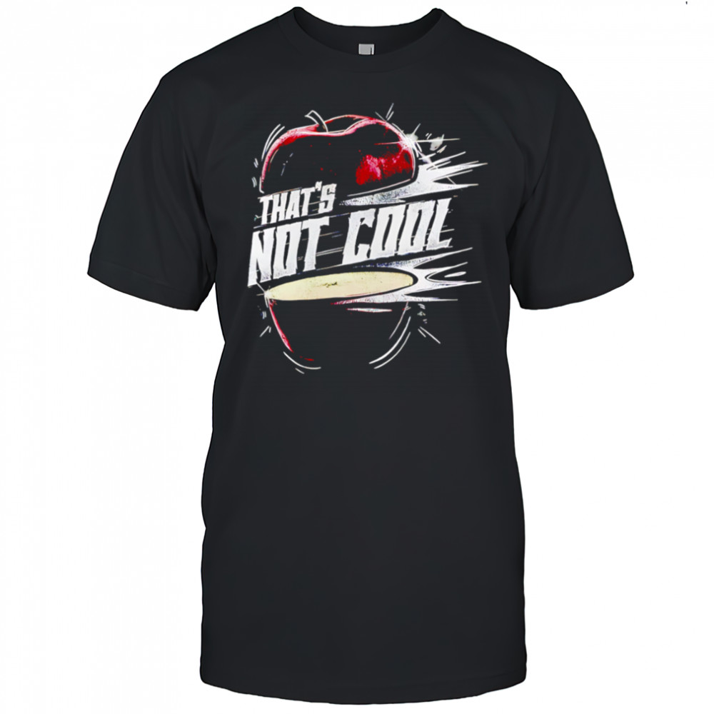Carlito That’s not cool apple shirt