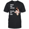 Carly rae jepsen killed my Dad shirt