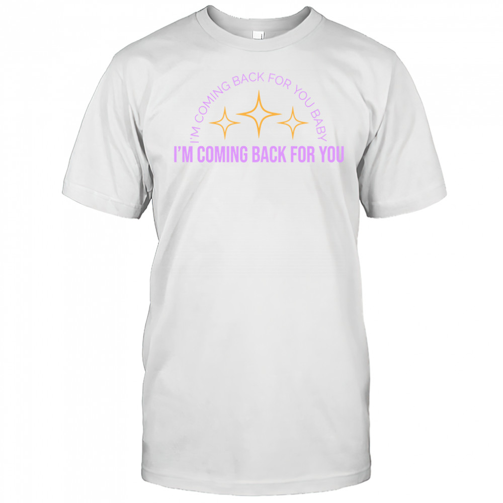 Carly Rae Jepsen The Loneliest TimeIm Coming Back For You shirt