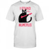 Cat I Found This Humerus Cat With A Bone T-Shirt