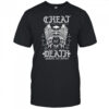 Cheat Death Can’t Kill What Is Already Dead Shirt