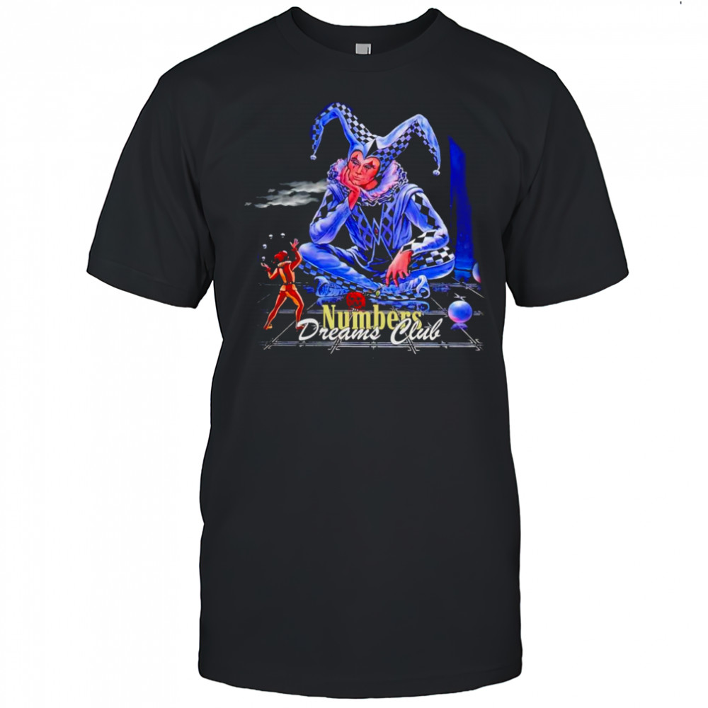 Clown numbers dreams club shirt
