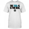 Coastal Carolina Baseball The Teal is For Real Shirt