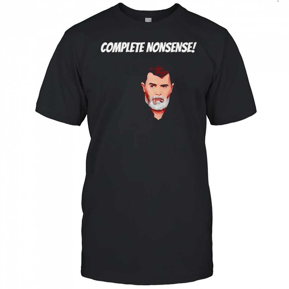 Complete nonsense Roy Keane shirt