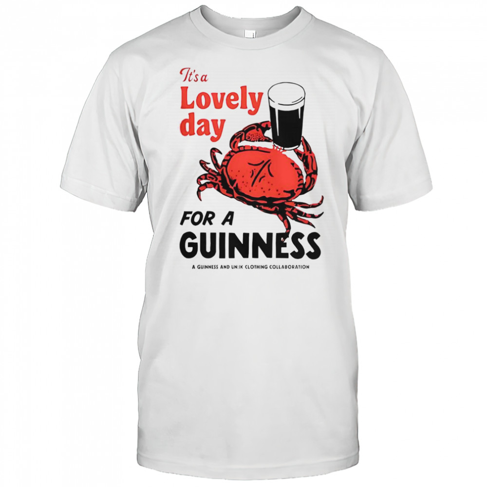 Crab It’s A Lovely Day For A Guinness T-Shirt