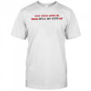 Crush Culture Makes Me Wanna Spill My Guts Out Shirt