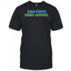 Dad First Hero Always shirt