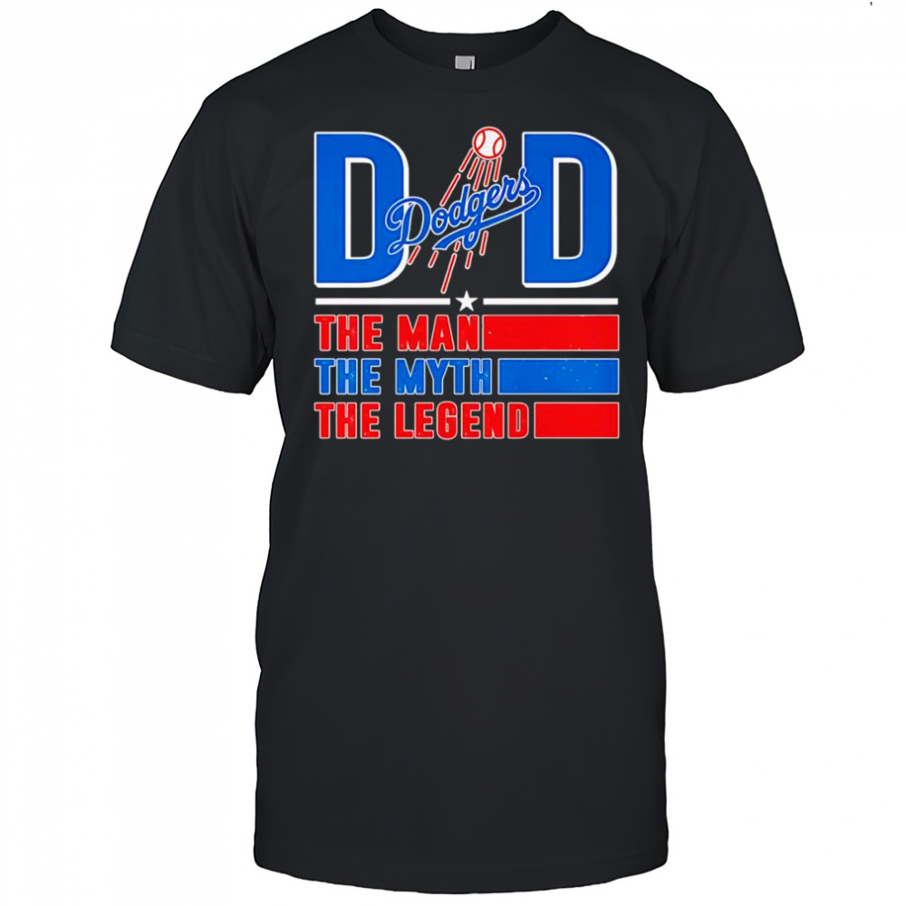 Dad the man the myth the Legend Los Angeles Dodgers shirt