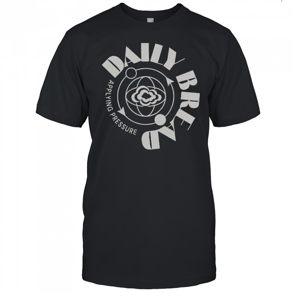 Daily Bread Applying Pressure T-Shirt
