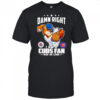 Damn right I am Cubs fan win or lose mascot shirt