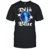 Deja Blue shirt