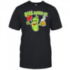 Dill with it beer cute shirt