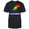Dinosaur Allysaurus LGBT Happy Pride Month shirt