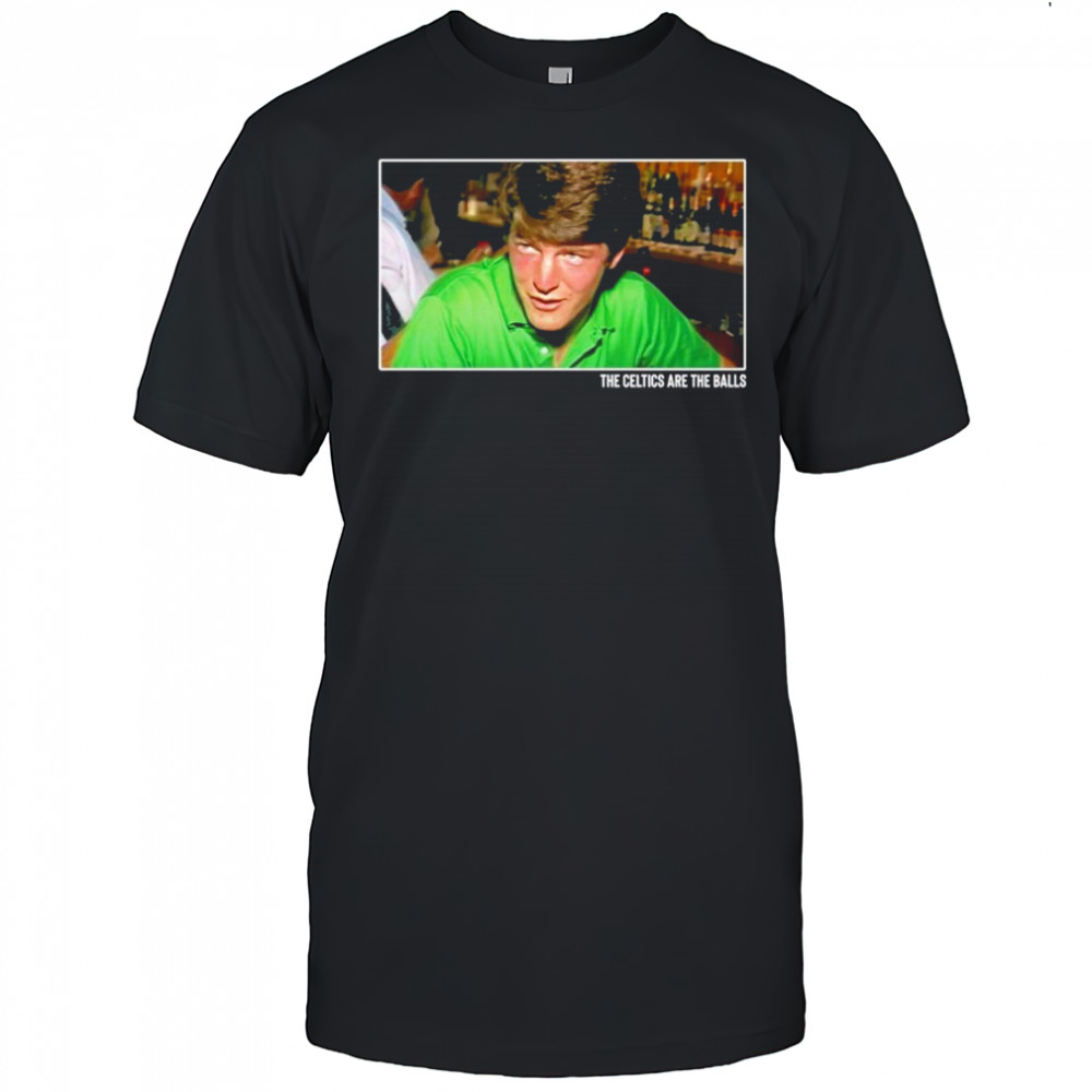 Donnie Beardsley The Celtics Are The Balls Shirt