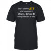 Don’t Ask The ATF What Happened In Waco Texas During February Of 1993 T-Shirt