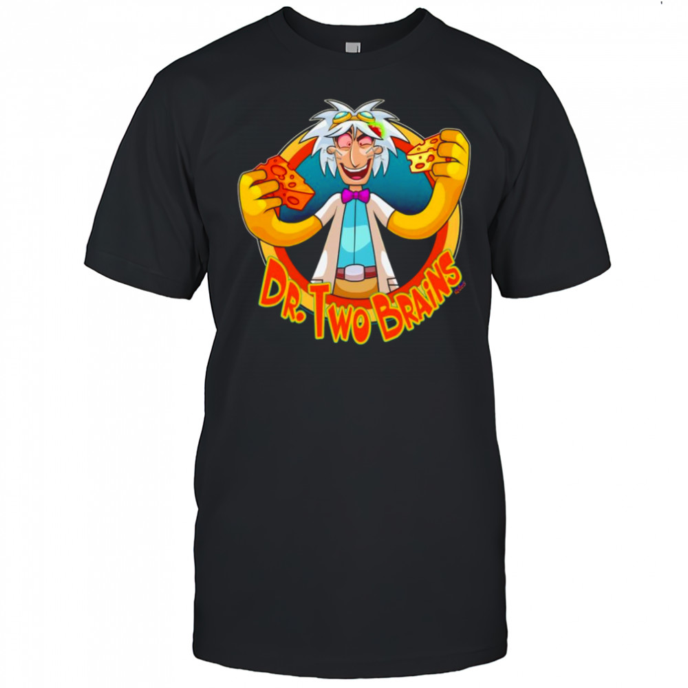 Dr Two Brains shirt