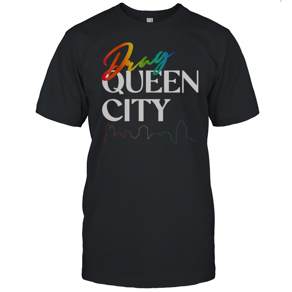 Drag Queen City T-Shirt
