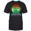 Dragon middle not in the affairs of dragons for you are crunchy shirt