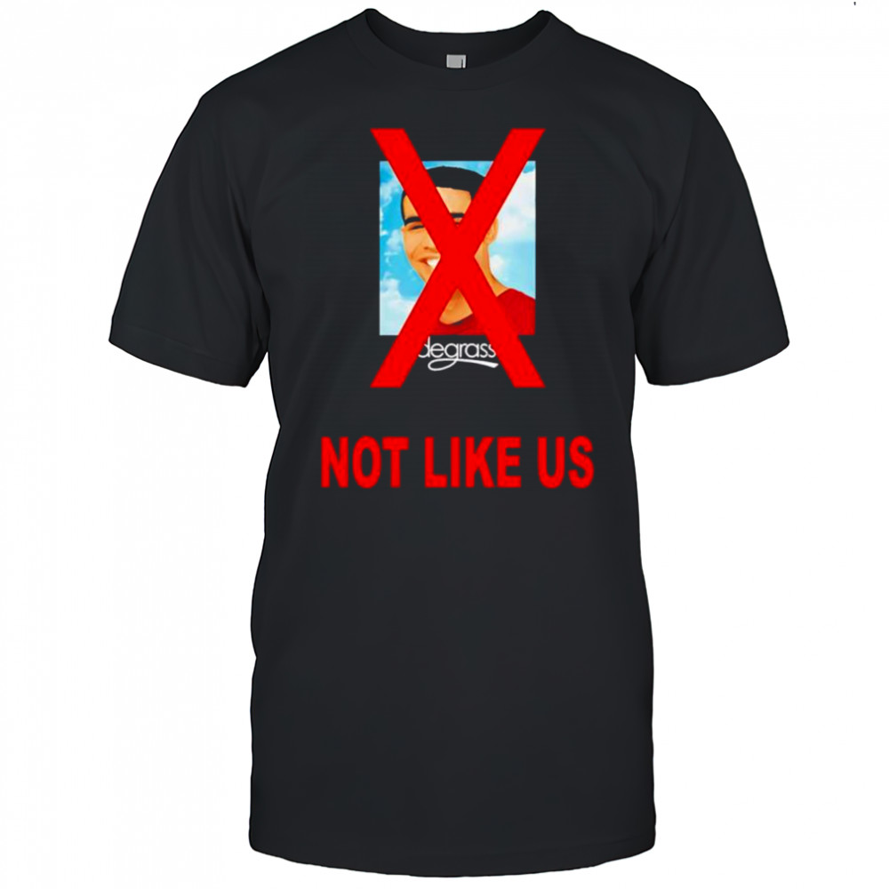 Drake degrassI not like us shirt