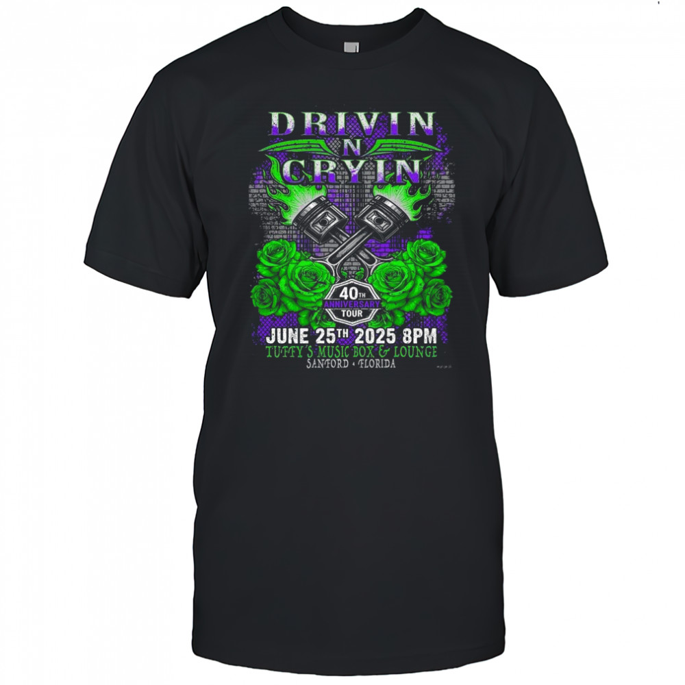 Drivin N Cryin Sanford Florida 2025 40th Anniversary Tour On June 25 2025 At Tuffy’s Music Box And Lounge Shirt
