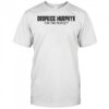 Dropkick Murphys For The People shirt
