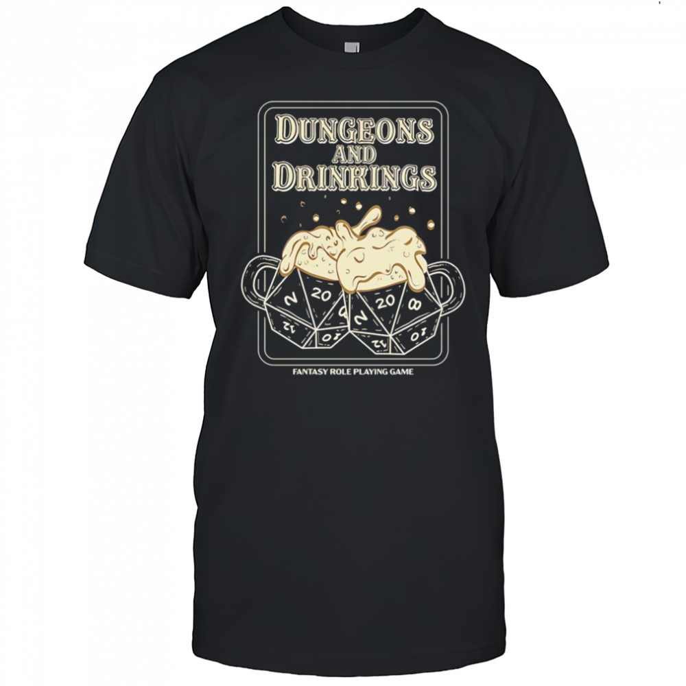 Dungeons and Drinkings shirt