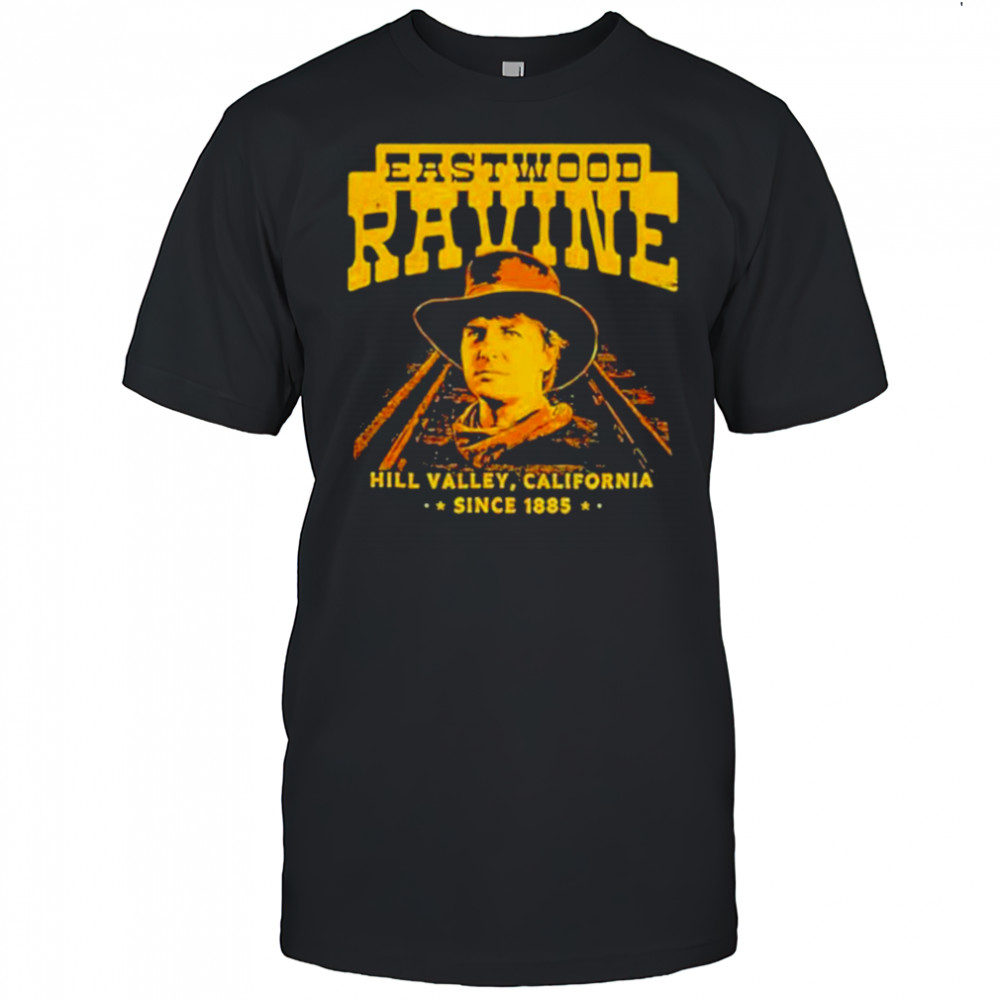 Eastwood Ravine Hill Valley California shirt