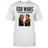 EGO WARS Billionaires Edition Elon Musk Vs Donald Trump 2025 shirt