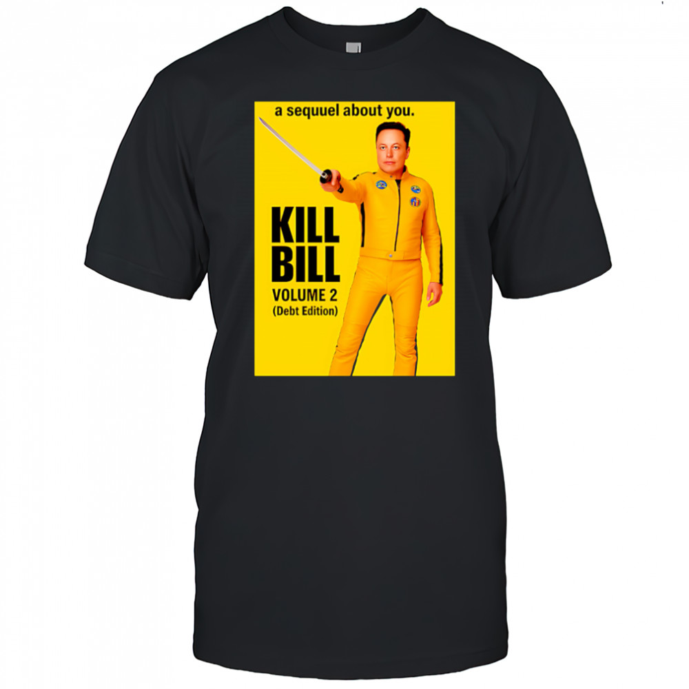 Elon Musk Kill Bill shirt