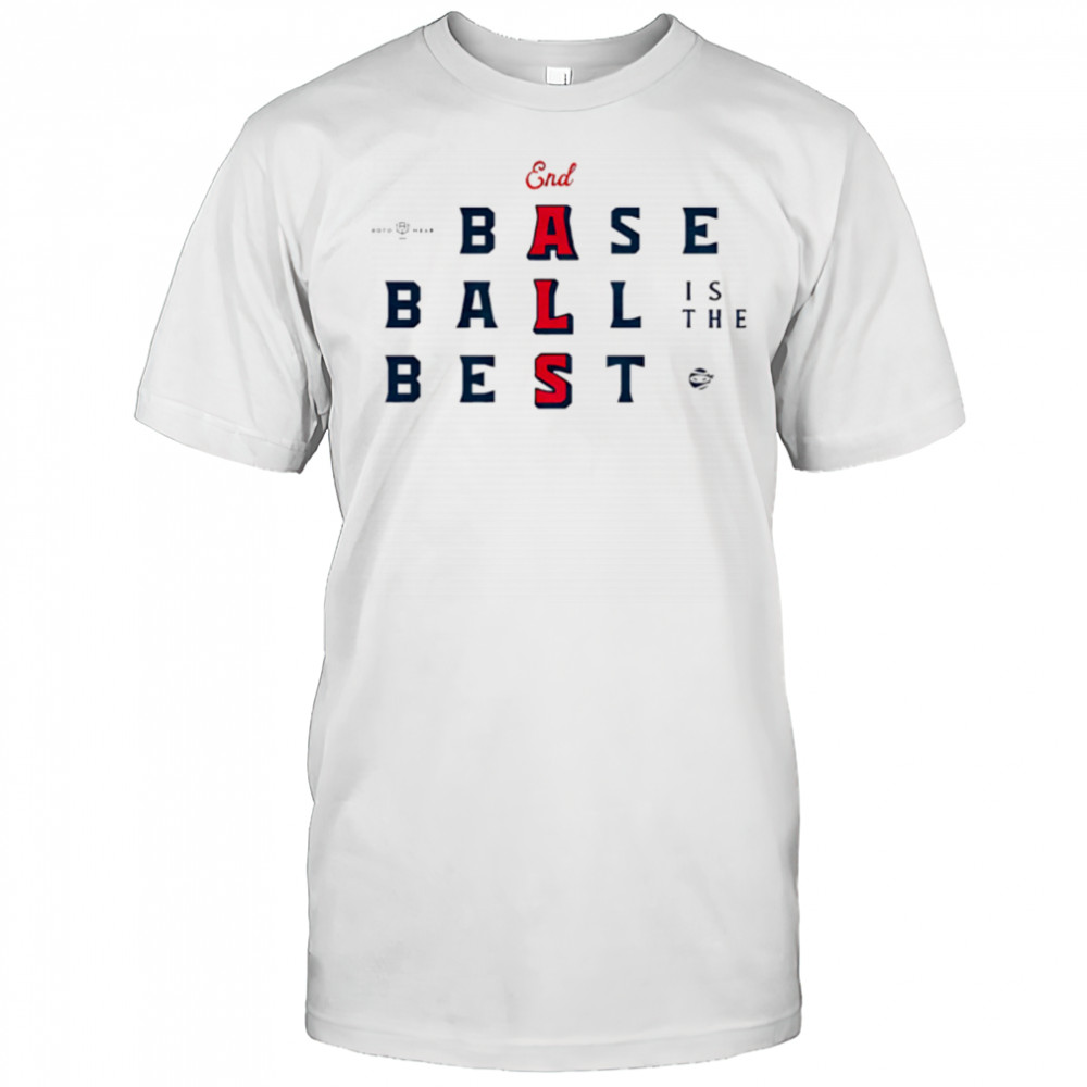 End ALS Baseball Is The Best shirt