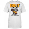 End It Wrong Side Of Heaven T-Shirt