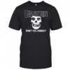 Epstein didn’t kill himself shirt