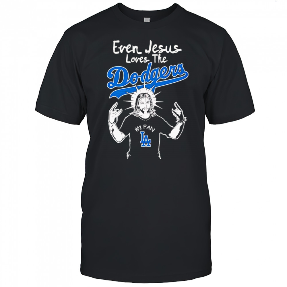 Even Jesus loves the Los Angeles Dodgers shirt