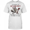Evil wolf I’m going to let God fix it because if I fix it I’m going to jail shirt
