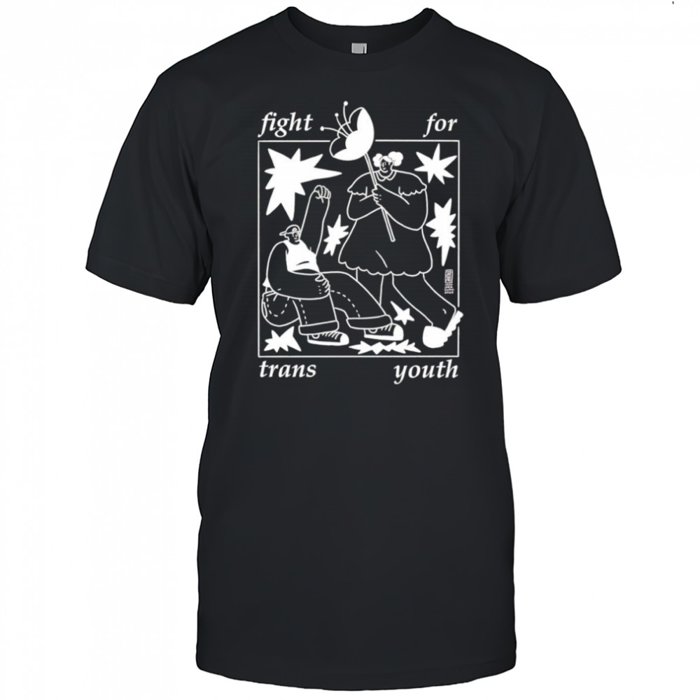 Fight for trans youth shirt