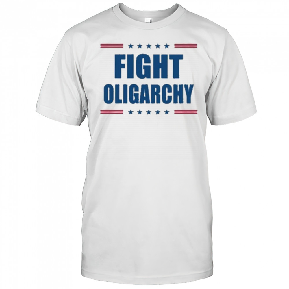 Fight Oligarchy Shirt