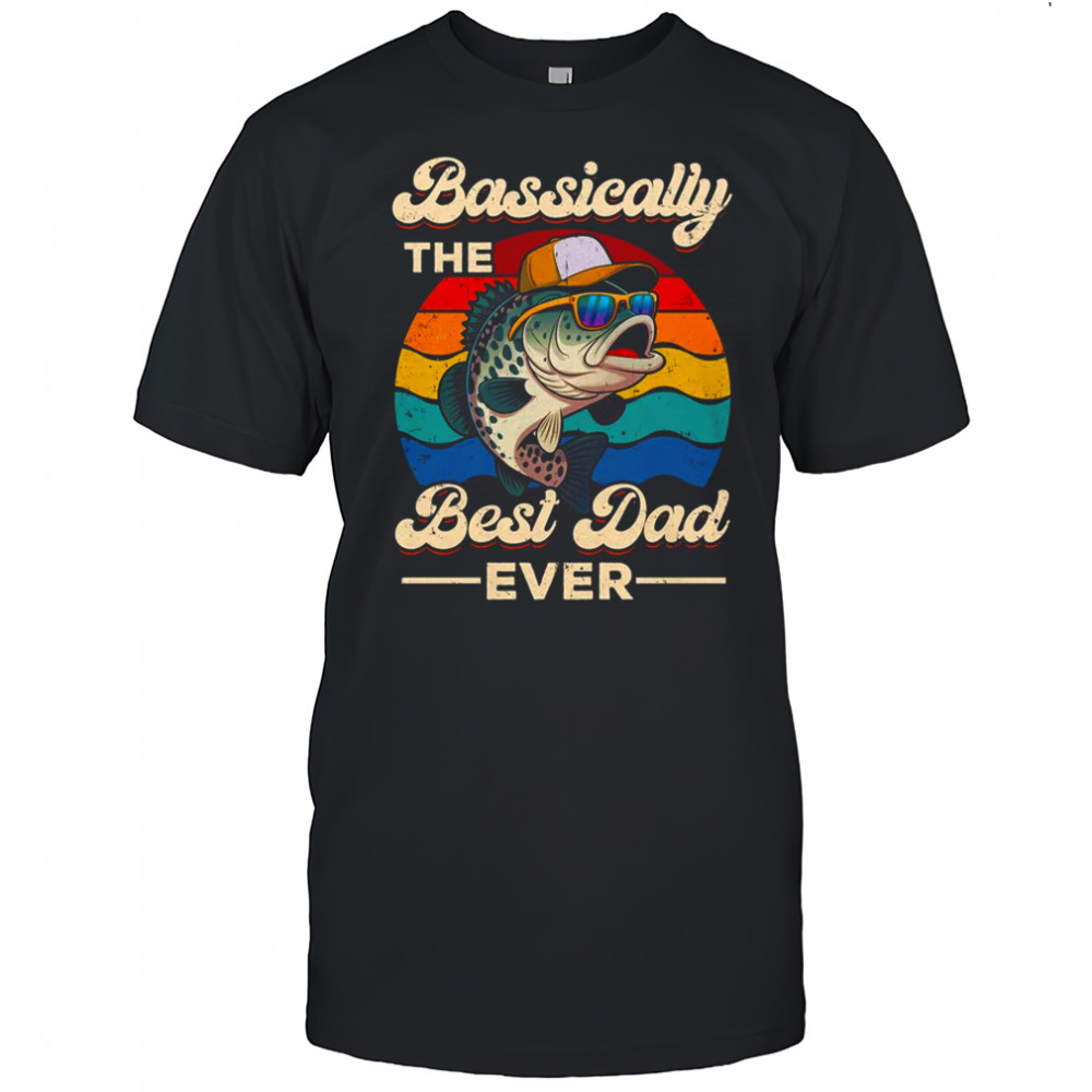 Fisherman Best Dad Ever Bass Fishing Men Fathers Day shirt