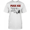 Fuck Ice Immigrants Make America Great shirt