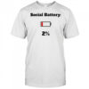 Gen Z Social Battery 2% shirt