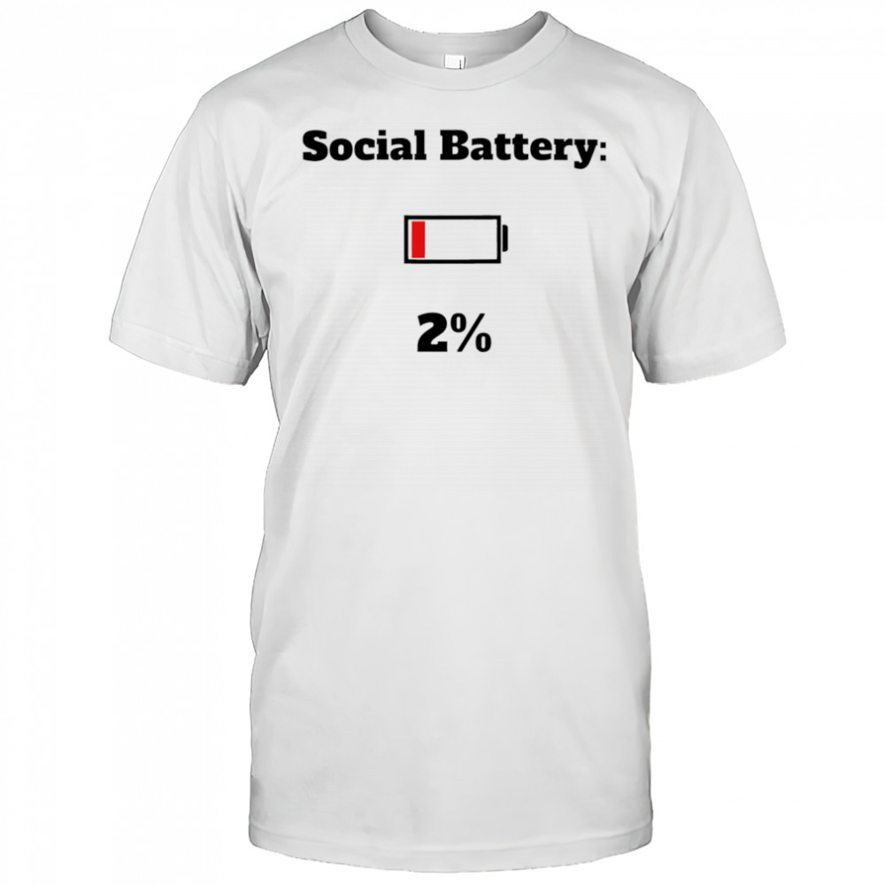 Gen Z Social Battery 2% shirt