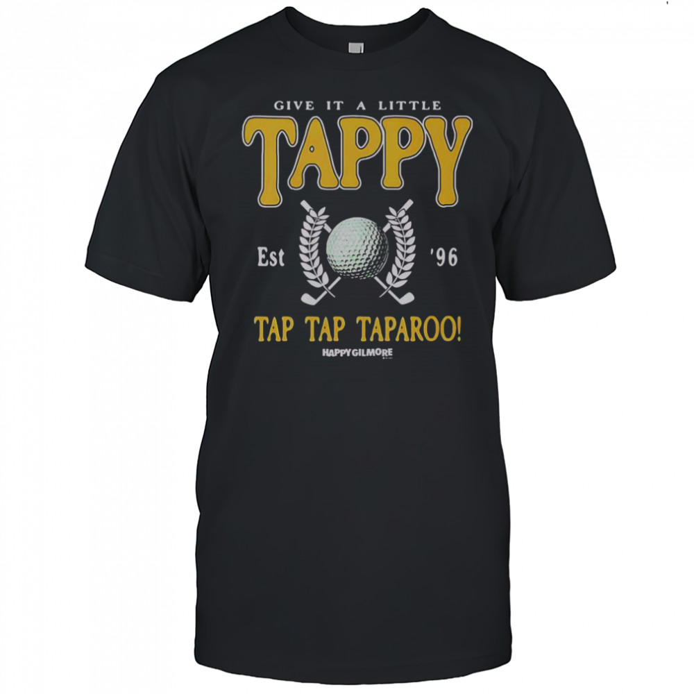 Gilmore Give It A Little Tappy Golf T-Shirt