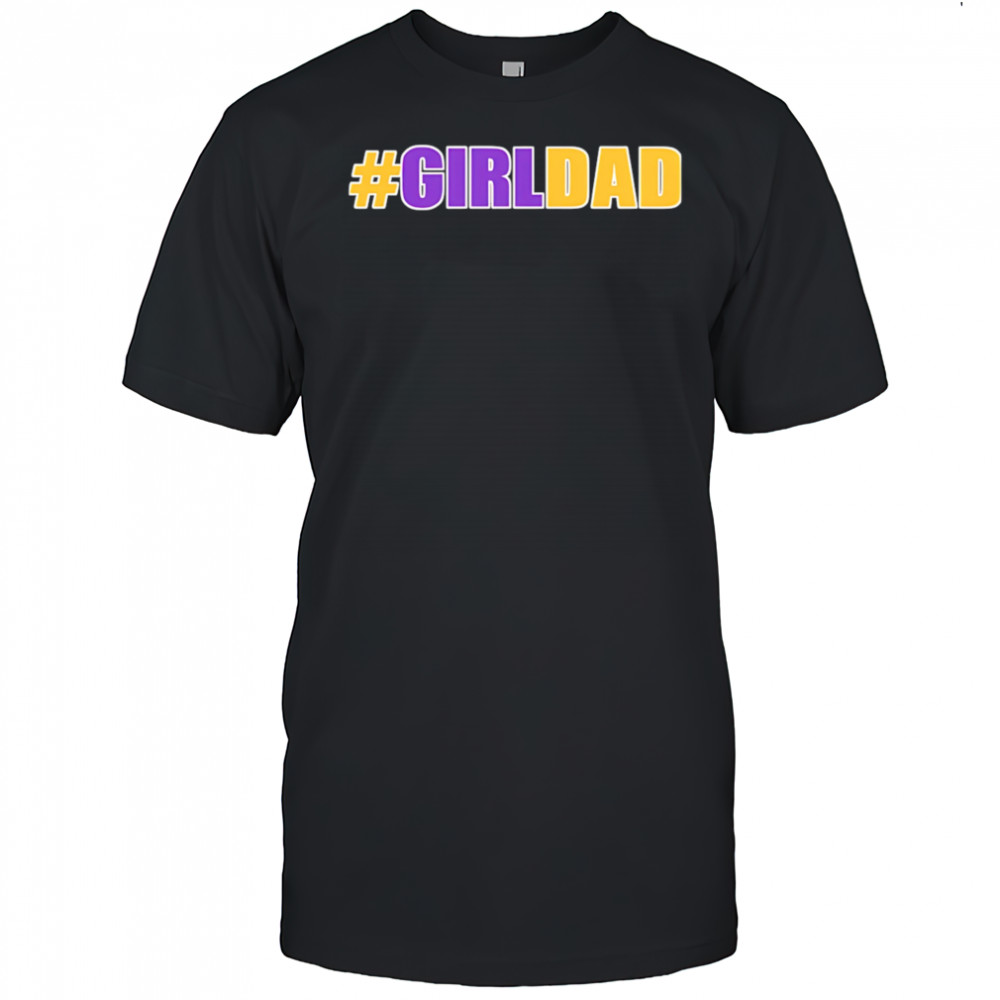 Girl Dad Tribute Memorial shirt