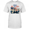 Girls will be girls Feminism USA Independence shirt