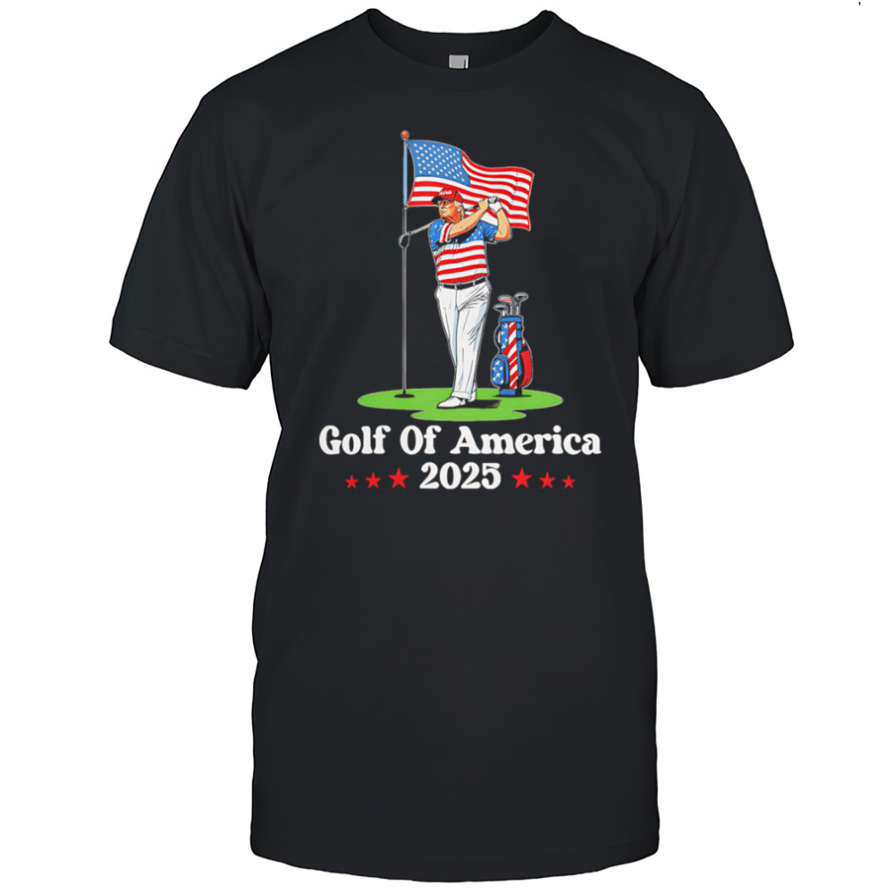 Golf Of America 2025 Trump shirt