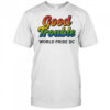 Good trouble world pride 2025 shirt