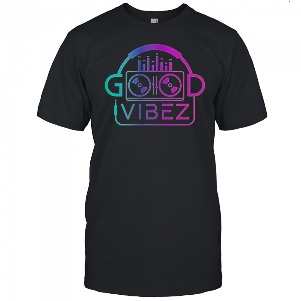 Good Vibez DJ T-Shirt