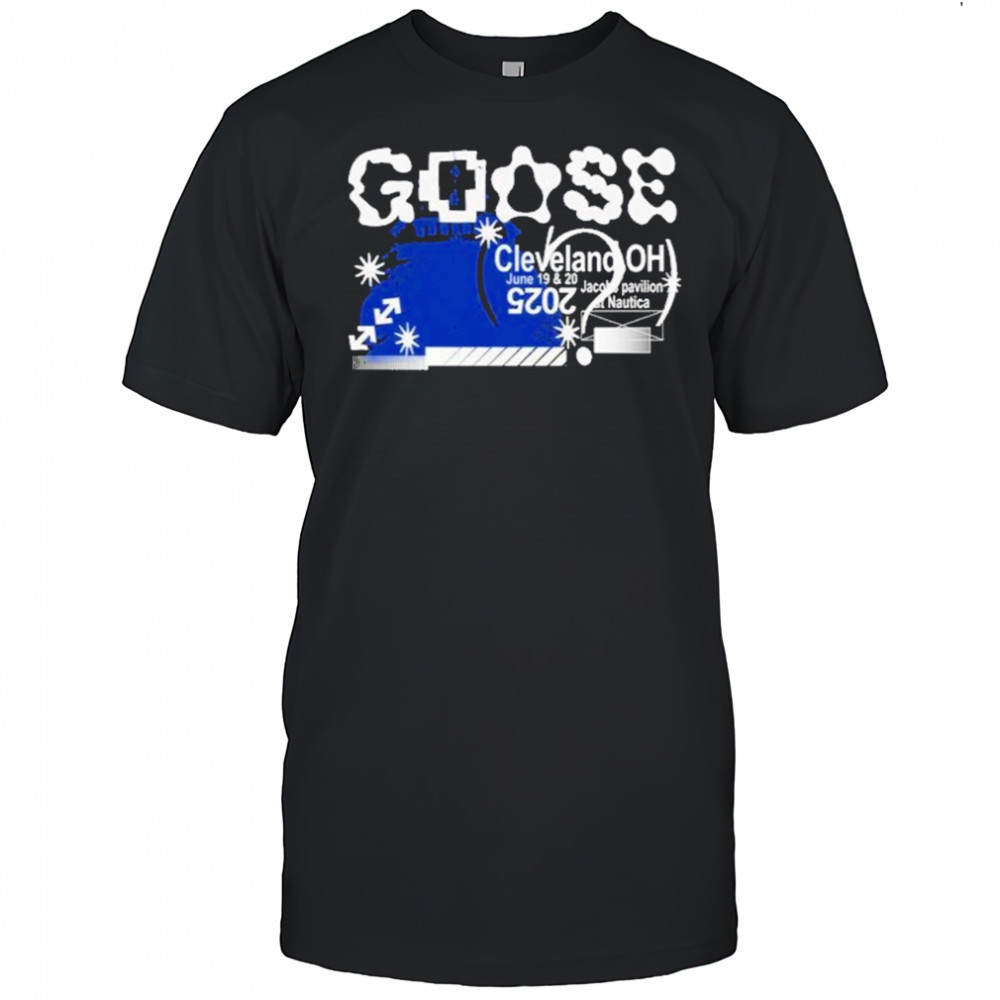 Goose June 19-20 2025 Cleveland, OH Jacobs Pavilion T-Shirt