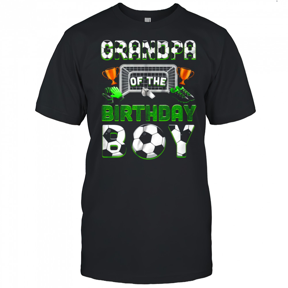 Grandpa Of The Birthday Boy Soccer Family Matching Party shirt